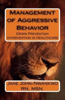 Management of Aggressive Behavior