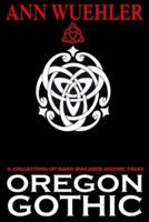 Oregon Gothic