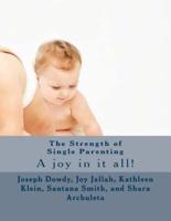 The Strength of Single Parenting
