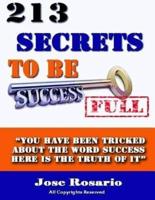 213 Secrets to Be Successful