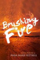 Brushing Fire