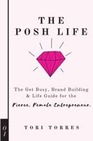 The Posh Life