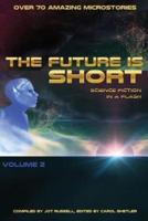 The Future Is Short - Volume 2