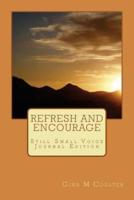 Refresh and Encourage