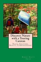 Discover Nature With a Touring Caravan
