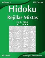 Hidoku Rejillas Mixtas - De Fácil a Difícil - Volumen 1 - 156 Puzzles