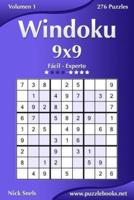 Windoku 9X9 - De Fácil a Experto - Volumen 1 - 276 Puzzles