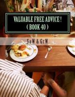 Valuable FREE Advice ! ( BOOK 40 )