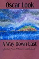 A Way Down East Flashes from Maine's North Coast