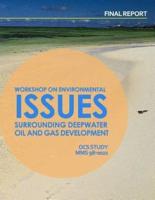 Workshop of Environmental Issues Surrounding Deepwater Oil and Gas Development