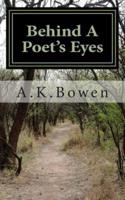 Behind A Poet's Eyes