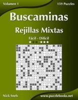 Buscaminas Rejillas Mixtas - De Fácil a Difícil - Volumen 1 - 156 Puzzles