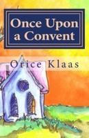 Once Upon a Convent