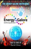 The Energy Galore Instrument