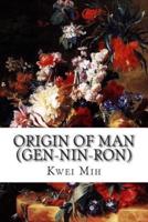 Origin of Man (Gen-Nin-Ron)