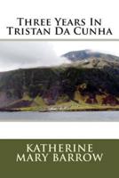 Three Years In Tristan Da Cunha