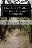 Charles O'Malley the Irish Dragoon Complete