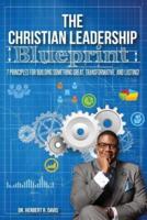 The Christian Leadership Blueprint