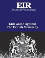 End Game Against the British Monarchy