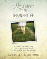 My Journey to an Organized Life