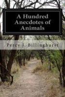 A Hundred Anecdotes of Animals