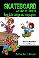 Skateboard Activity Book