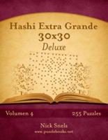 Hashi Extra Grande 30x30 Deluxe - Volumen 4 - 255 Puzzles