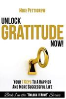 Unlock Gratitude Now!