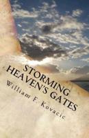 Storming Heaven's Gates