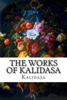 The Works of Kalidasa