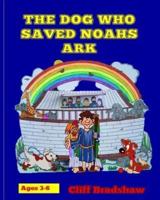 The Dog Who Saved Noahs Ark