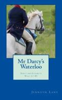 Mr Darcy's Waterloo