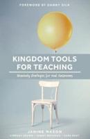 Kingdom Tools for Teaching