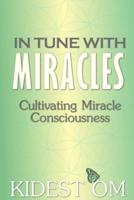 In Tune With Miracles