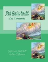 Bible Stories For All Ages Colored Edition