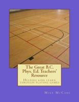 The Great British Columbia Phys. Ed. Teachers' Resource