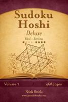 Sudoku Hoshi Deluxe - Fácil Ao Extremo - Volume 7 - 468 Jogos