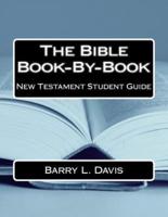 The Bible Book-By-Book New Testament Student Guide
