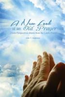 A New Look at an Old Prayer