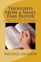 Thoughts from a Small Time Pastor