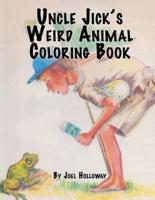 Uncle Jick's Weird Animal Coloring Book