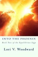 Into the Phoenix