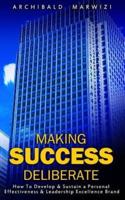 Making Success Deliberate