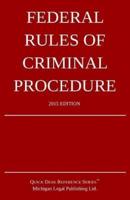 Federal Rules of Criminal Procedure; 2015 Edition