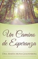 Un Camino De Esperanza