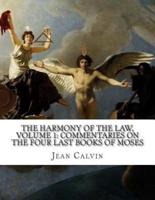 The Harmony of the Law, Volume 1