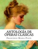Antología de óperas clásicas/ Anthology of classical works