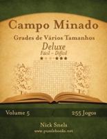 Campo Minado Grades de Vários Tamanhos Deluxe - Fácil ao Difícil - Volume 5 - 255 Jogos