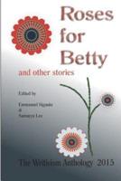 Roses For Betty And Other Stories