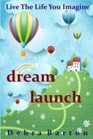Dream Launch